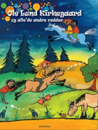 Ole lund Kirkegaard og alle de andre rødder